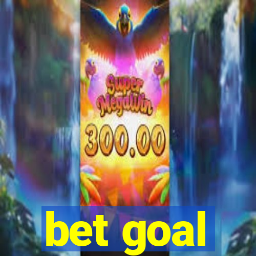 bet goal